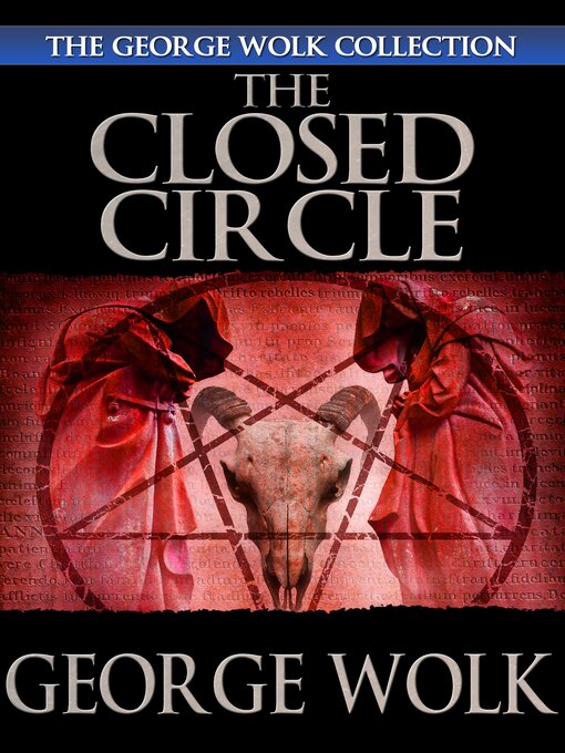 Title details for The Closed Circle by George Wolk - Available